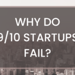 Why do 9 out of 10 startups fail?